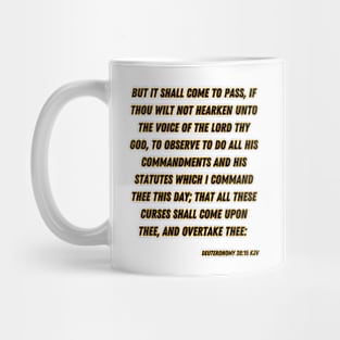 Deuteronomy 28:15 Bible Verse Scripture Quote Mug